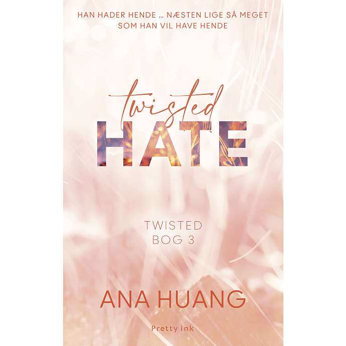 Pretty Ink Twisted Hate - Ana Huang