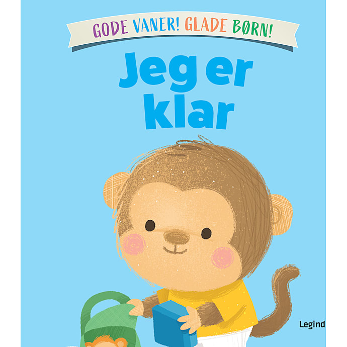 Legind Jeg er klar - Gode vaner! Glade børn
