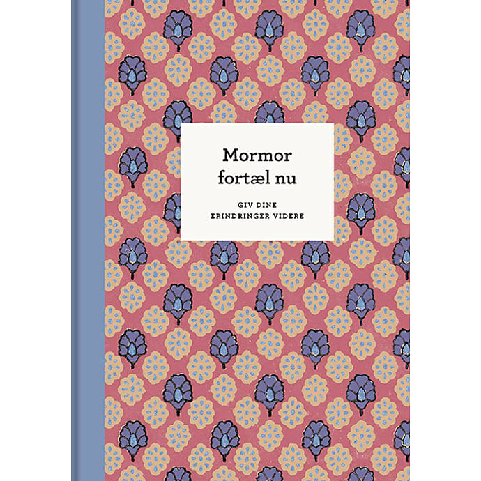 Gads Forlag Mormor fortæl nu