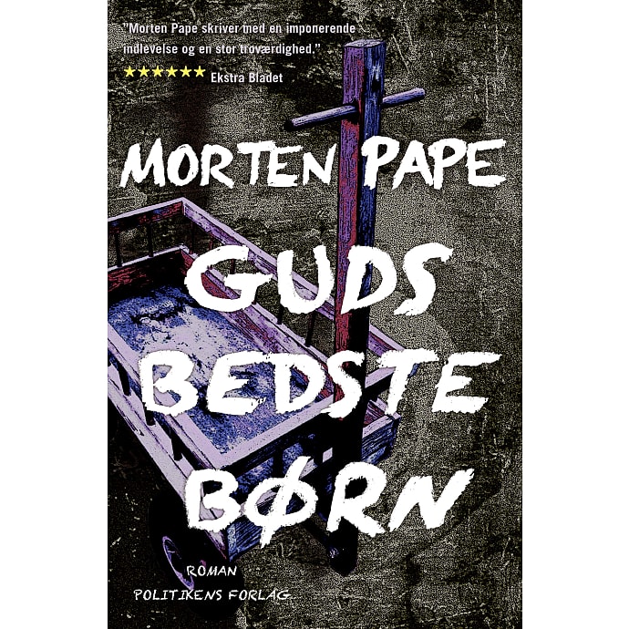 Politikens Forlag Guds bedste børn - Morten Pape