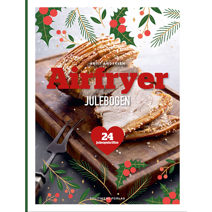 Politikens Forlag Airfryer: Julebogen - Britt Andersen
