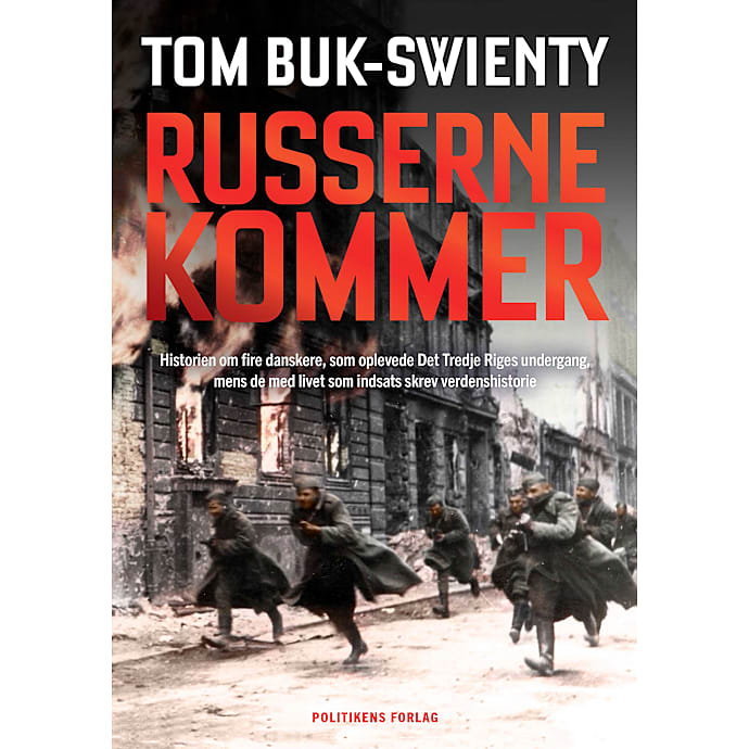 Politikens Forlag Russerne kommer Tom Buk-Swienty