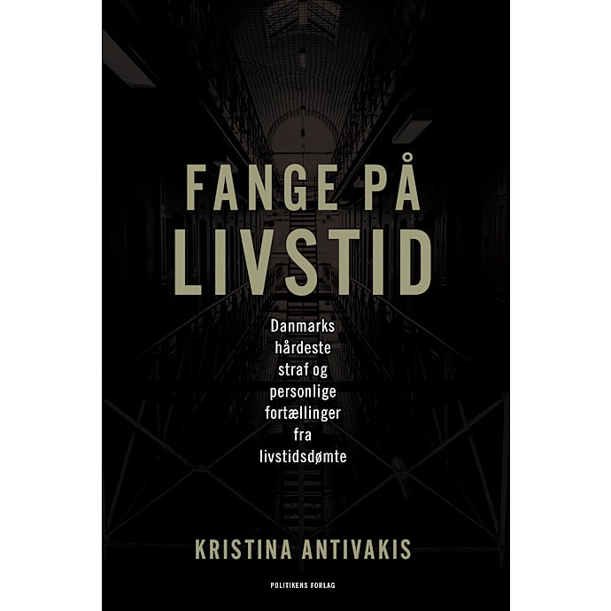 Politikens Forlag Fange på livstid Kristina Antivakis