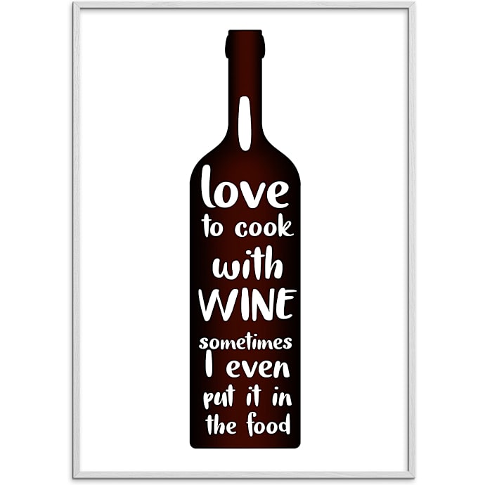 Citatplakat I love to cook with wine 70x100