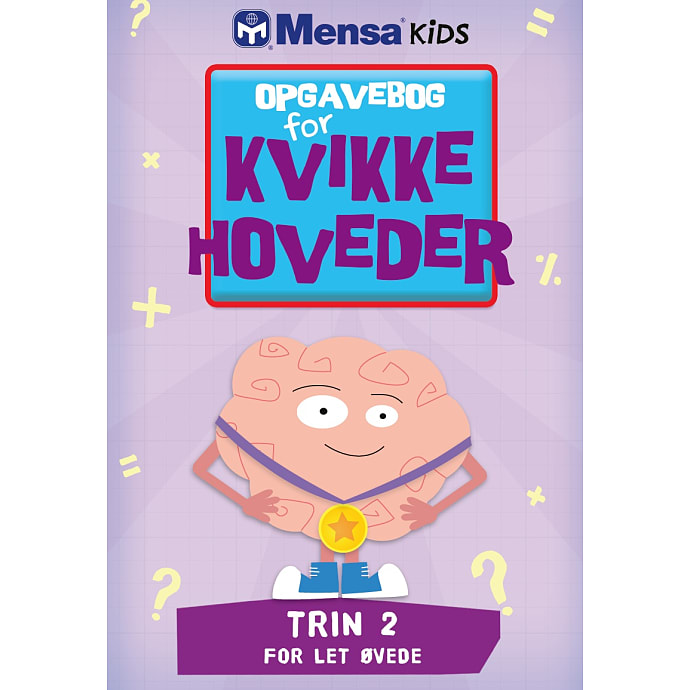 Mensa Kids: Opgavebog for kvikke hoveder - Trin 2 for let øvede