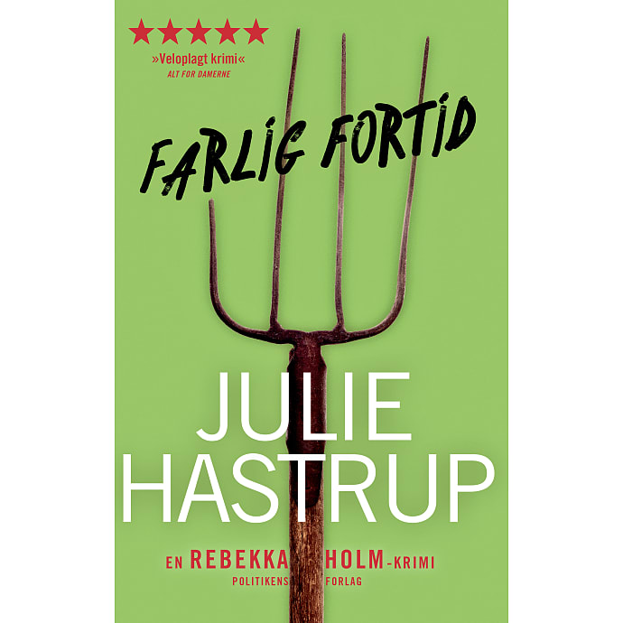 Politikens Forlag Farlig fortid - Julie Hastrup