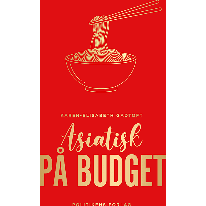 Asiatisk på budget - Karen-Elisabeth Gadtoft