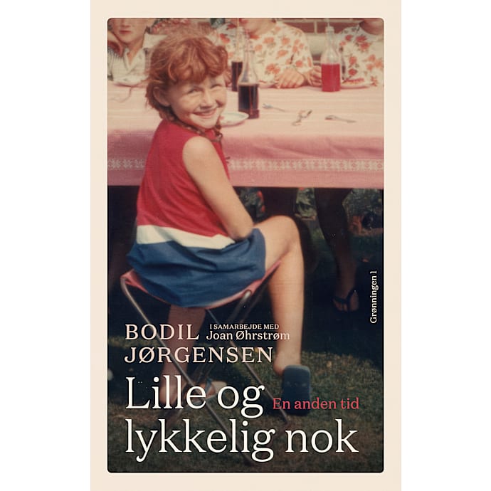 Lille og lykkelig nok - Bodil Jørgensen og Joan Øhrstrøm