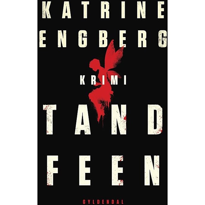 Tandfeen - Katrine Engberg