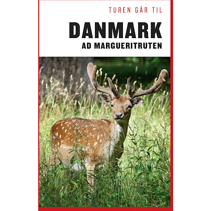 Politikens Forlag Turen går til Danmark ad Margueritruten