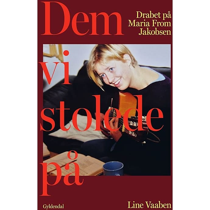Gyldendal Dem, vi stolede på Line Vaaben