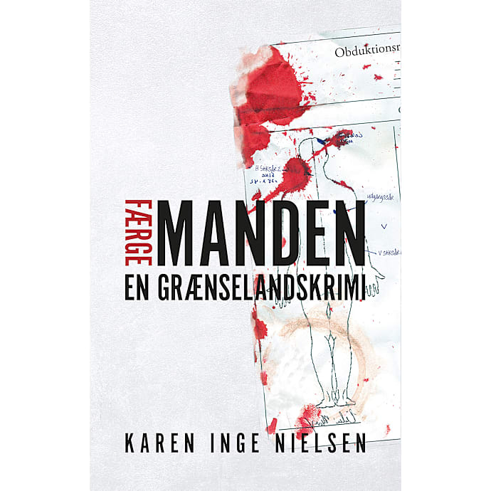 Færgemanden: En grænselandskrimi - Karen Inge Nielsen