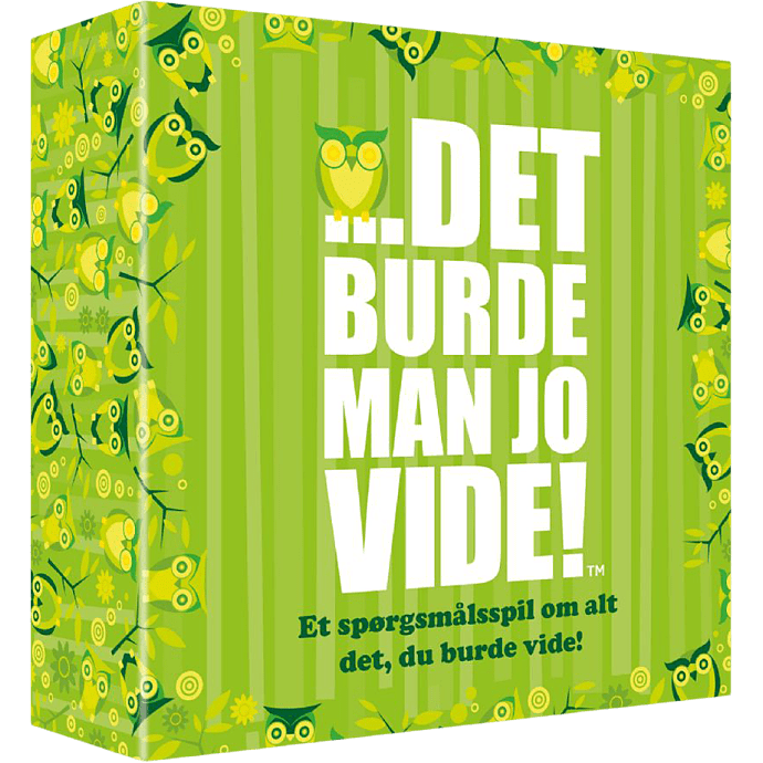 ...det burde man jo vide!