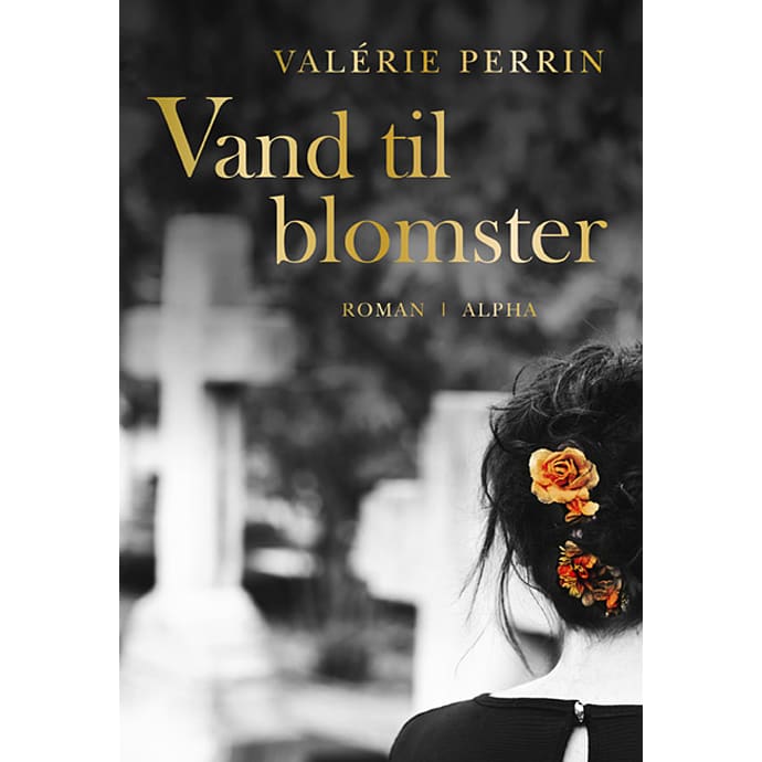 Vand til blomster - Valérie Perrin