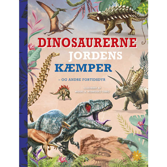 Dinosaurerne: Jordens kæmper - Miquel A. Ronrigues Cero