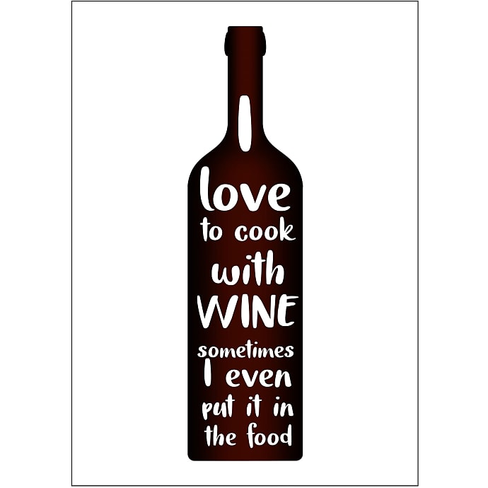 I love to cook with wine - 30x40 cm