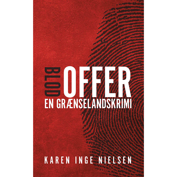 Blodoffer - en grænselandskrimi - Karen Inge Nielsen