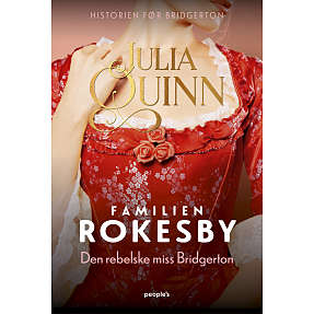 Familien Rokesby - Den rebelske miss Bridgerton - Julia Quinn
