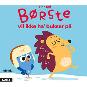 Minisjang - Børste vil ikke ha' bukser på - Tine Kej