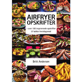 Airfryer opskrifter - Britt Andersen