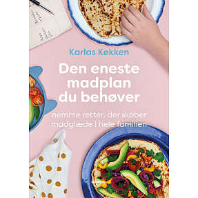 Den eneste madplan du behøver - Signe Severin og Karlas køkken