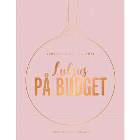 Luksus på budget - Karen-Elisabeth Gadtoft