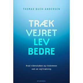 Træk vejret, lev bedre - Thomas Buch-Andersen
