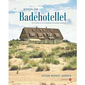 Bogen om Badehotellet - Jacob Wendt Jensen