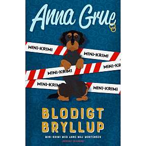 Blodigt bryllup - Anna Grue