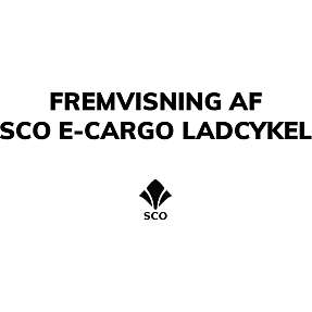 Fremvisning af SCO E-cargocykel