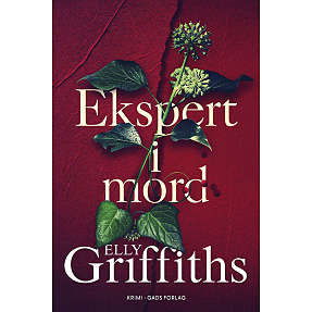 Ekspert i mord - Elly Griffiths