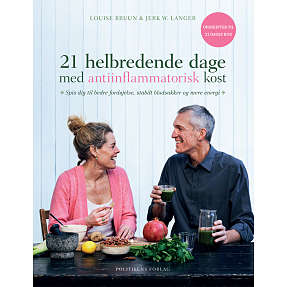 21 helbredende dage med antiinflammatorisk kost -  Jerk Langer og Louise Bruun