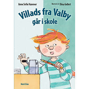 Villads fra Valby går i skole - Anne Sofie Hammer