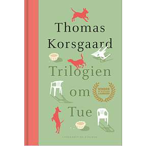 Triologien om Tue - Thomas Korsgaard