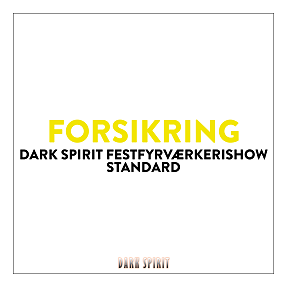Aflysningsforsikring Dark Spirit festfyrværkerishow Standard