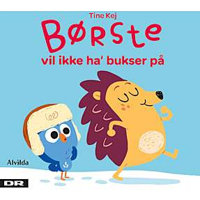 Minisjang - Børste vil ikke ha' bukser på - Tine Kej