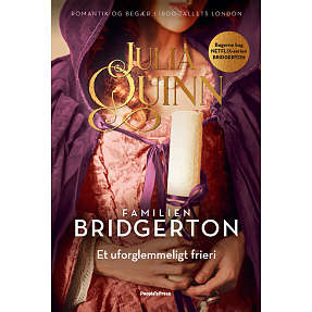 Familien Bridgerton - Et uforglemmeligt frieri - Julia Quinn