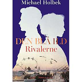 Den blå ild - Rivalerne - Michael Holbek