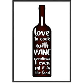 I love to cook with wine - 30x40 cm