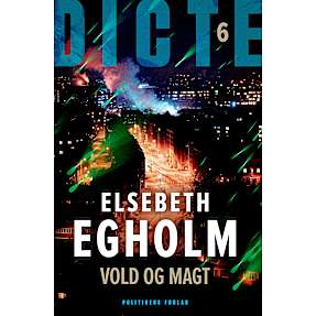 Vold og magt - Elsebeth Egholm