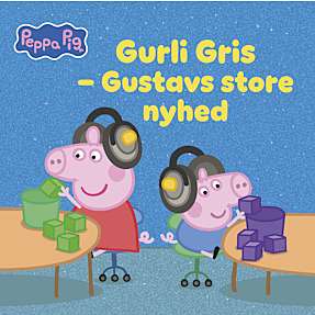 Gurli Gris - Gustavs store nyhed