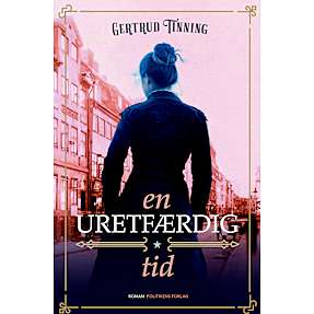 En uretfærdig tid - Gertrud Tinning