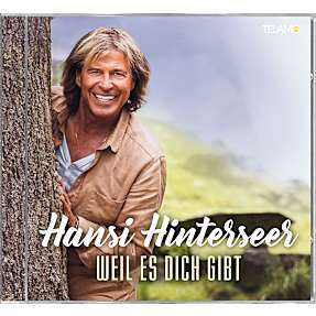 Hansi Hinterseer - Weil es Dich gibt