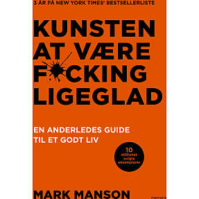 Kunsten at være fucking ligeglad - Mark Manson