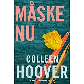 Måske nu - Colleen Hover