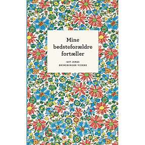 Mine bedsteforældre fortæller