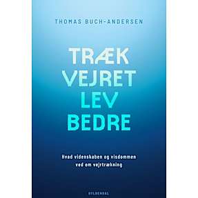 Træk vejret, lev bedre - Thomas Buch-Andersen