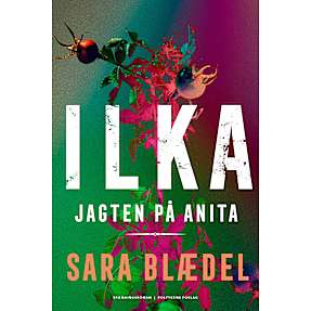ILKA Jagten på Anita - Sara Blædel