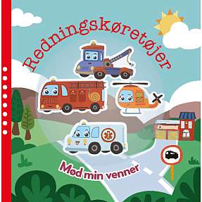 Redningskøretøjer - mød mine venner - Anne Sofie Sternberg