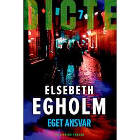 Eget ansvar - Elsebeth Egholm